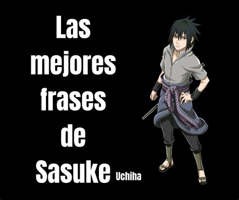 Total Imagen Frases De Itachi Para Sasuke Viaterra Mx