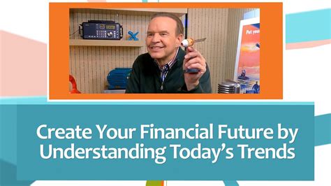 Create Your Financial Future By Understanding Todays Trends Youtube