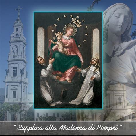1 Ottobre Supplica Alla Madonna Di Pompei