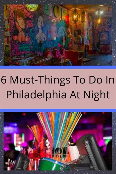 6 Must Things To Do In Philadelphia At Night Things To Do In