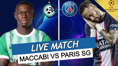🔴🔵 Maccabi Haifa Psg Live 🔥allez Paris 🚨la Mnm En Feu Ligue