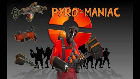 Tf2 Gameplaycommentarypyro Pyro Maniac Youtube