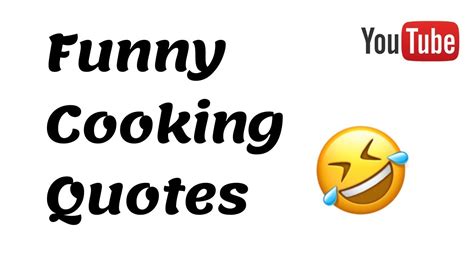 Funny Cooking Quotes That Will Make You Laugh Hard Quotes About Food