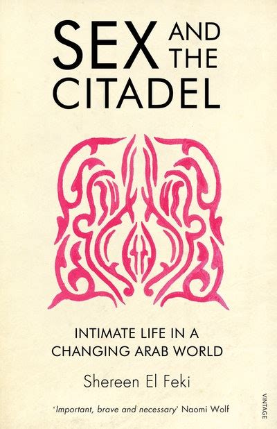 Sex And The Citadel By Shereen El Feki Penguin Books Australia