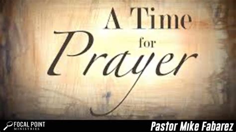 Time For Prayer Focal Point Ministries