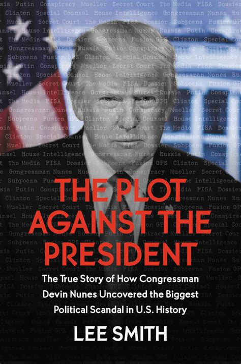 Book Review The Plot Against The President By Lee Smith