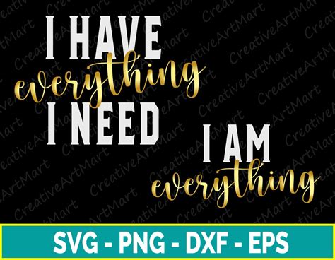 I Have Everything I Need I Am Everything Svg Valentine Etsy