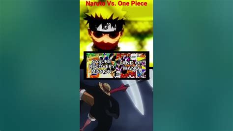 Naruto Vs One Piece Arcs Anime Shorts Youtube
