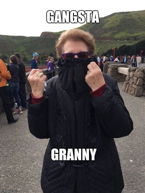 Gangsta Granny Imgflip