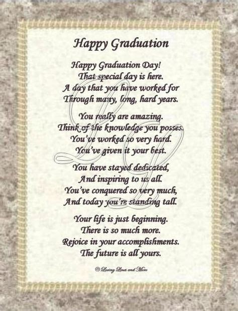 Graduation Poem Is For The Graduate That Has Worked Very Hard To