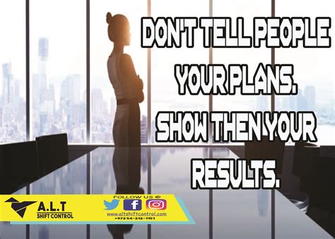 Dont Tell People Your Plans Show Them Your Results Daily