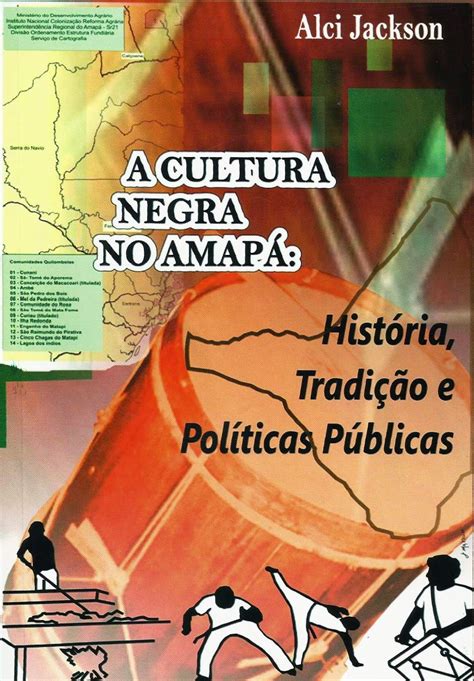 Cultura Negra No AmapÁ Em Destaque Na Fronteira História Campus