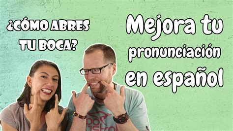Actividades Para Mejorar Tu Pronunciación En Español Improve Your Pronunciation In Spanish