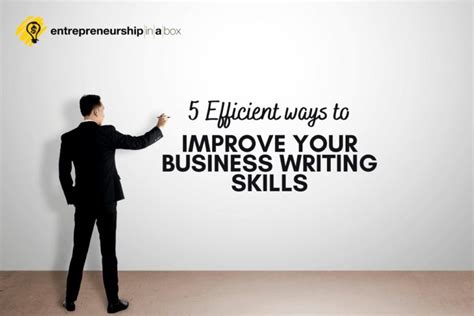 How To Improve Your Business Writing Skills Entrepreneur