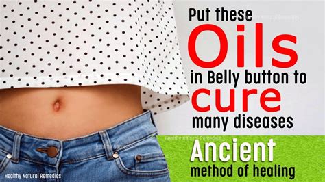 Ancient Method Of Healing Put These Oils In Belly Button To Cure Many