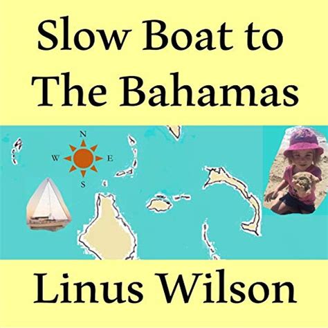 Slow Boat To The Bahamas Audible Audio Edition Linus