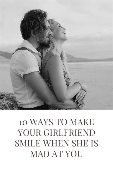 10 Ways To Make Your Girlfriend Smile When She Is Mad At You Love Problems You Mad Problem