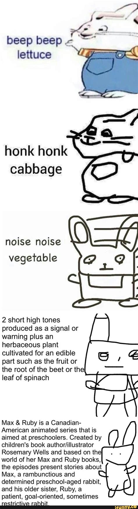Beep Beep Lettuce Honk Honk O Noise Noise Vegeiable Ifunny