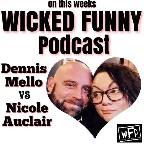 episode 28 dennis mello vs nichole auclair this week we are joined by the first couple of