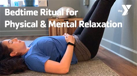 Bedtime Ritual For Physical And Mental Relaxation Youtube