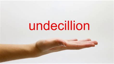 How To Pronounce Undecillion American English Youtube