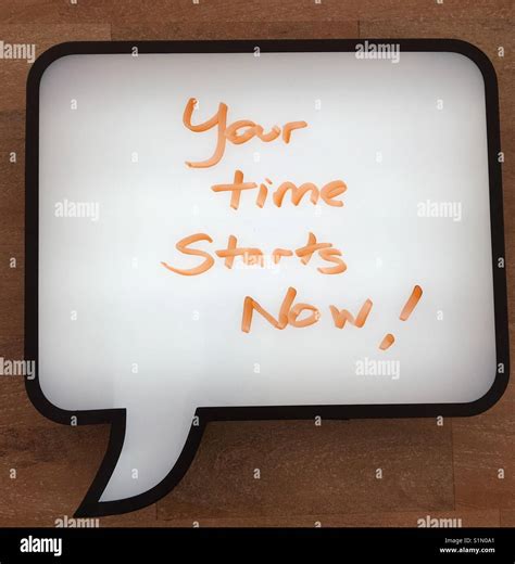 Your Time Starts Now Caption Bubble Light Box Quote Stock Photo Alamy