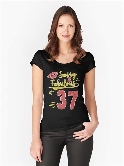 Sassy And Fabulous At 37 37th Birthday T For Women 37th