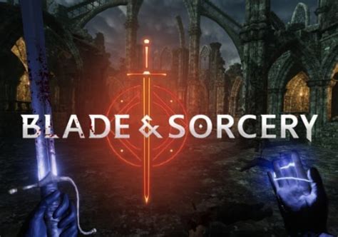 Buy Blade And Sorcery Vr United States Steam T Gamivo