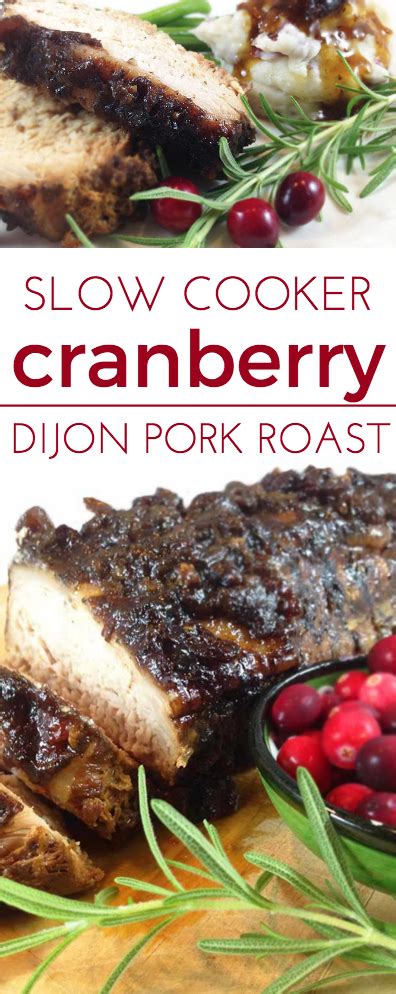Place the pork loin in the slow cooker or crock pot. Slow Cooker Cranberry Crusted Dijon Pork Loin - Through ...