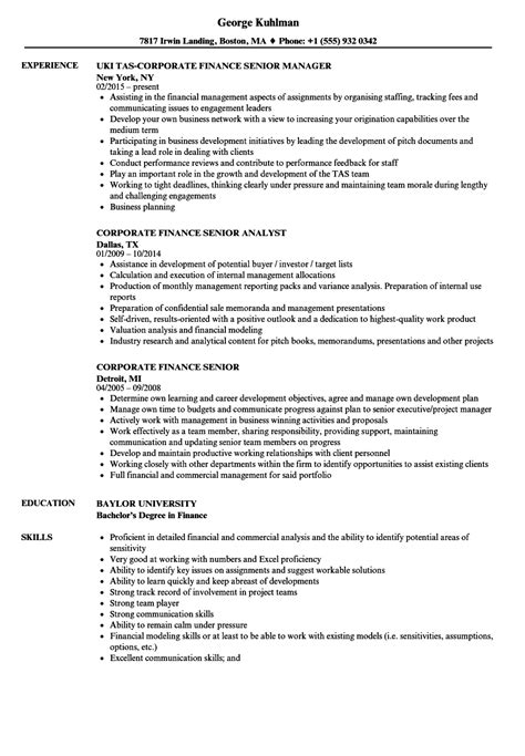 Providing financial reports and interpreting financial information to managerial staff while recommending further courses of action. Corporate Finance Senior Resume Samples | Velvet Jobs