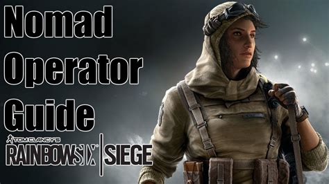 Rainbow Six Siege Nomad Operator Guide Knock Down Youtube
