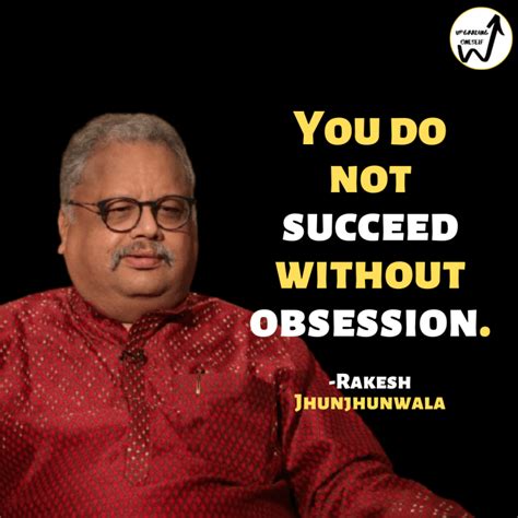 Top 15 Best Quotes By The Stock Guru Rakesh Jhunjhunwala