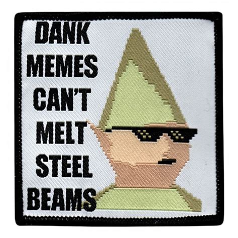 Stofmærke Dank Memes Cant Melt Steel Beams Partykungen
