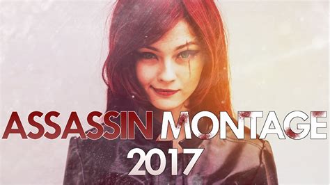 Assassin Montage 2017 League Of Legends Youtube