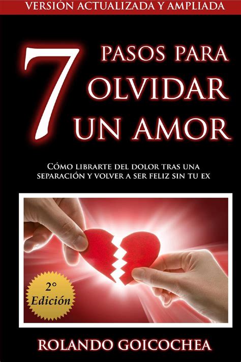 Demo PDF pasos olvidar un amor segunda edición by Rolando Goicochea issuu