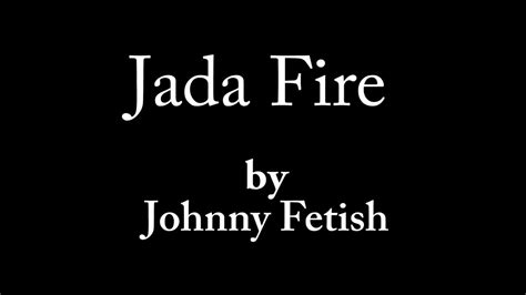 Jada Fire Johnny Fetish A Pornsong Parody Of Ring Of Fire Johnny Cash Youtube
