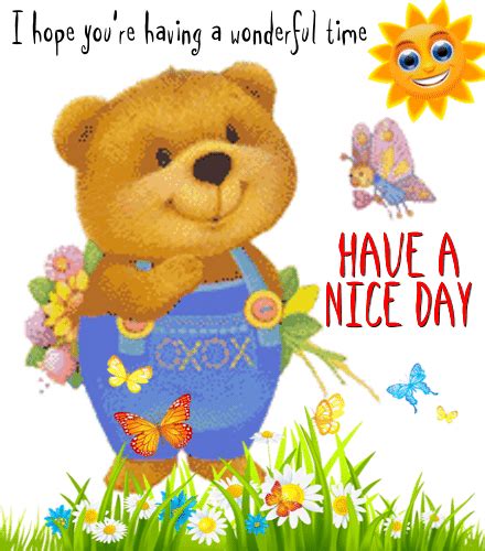 Hope You’re Having A Wonderful Time Free Have A Great Day Ecards 123 Greetings
