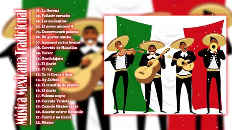 México Encanta La Mejor Música Mexicana Tradicional Youtube