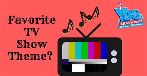 Tv Shows What Is Your Favorite Tv Show Theme Y955