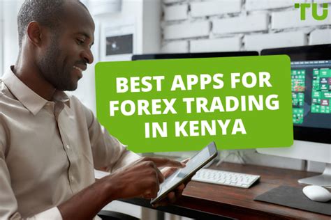 Top 7 Best Forex Trading Apps In Kenya 2024