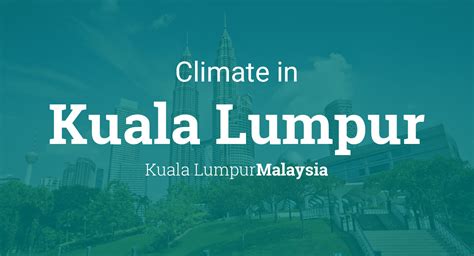 Salaries remain the primary consideration for employees in malaysia said the report. Climate & Weather Averages in Kuala Lumpur, Malaysia
