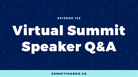 Virtual Summit Speaker Qanda