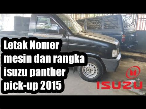 Nomer Mesin Dan Rangka Isuzu Panther Pick Up Youtube