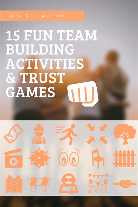 15 Fun Team Building Activities And Trust Games For The Classroom