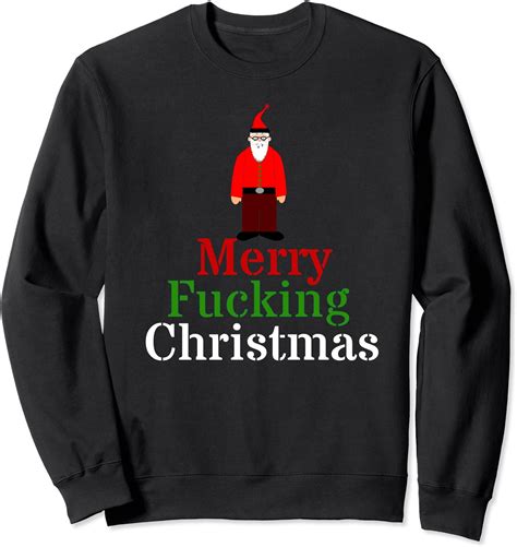 hilarious merry fucking christmas santa xmas sweatshirt clothing shoes and jewelry