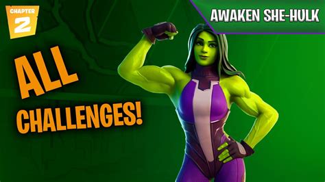 How To Awaken She Hulk In Season 4 Fortnite All Awaken Challenges