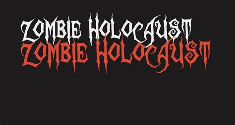 Zombie Holocaust Free Font What Font Is