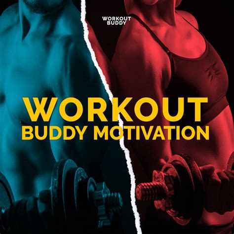 Workout Buddy Motivation Album By Workout Buddy Spotify