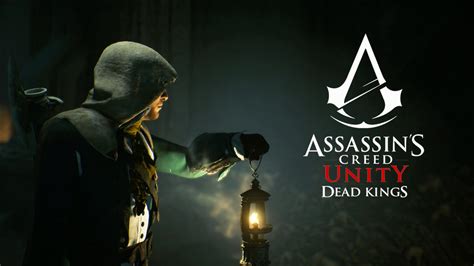 Assassins Creed Unity Dead Kings Dlc Gameplay Walkthrough Part 9