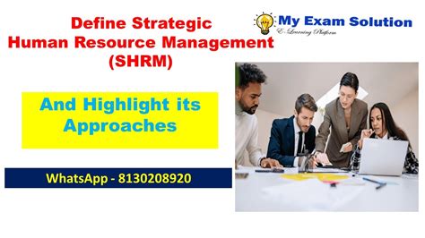 Strategic Human Resource Management Shrm And Highlight Its Approaches
